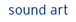 sound art